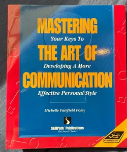 Mastering the Art of Communication