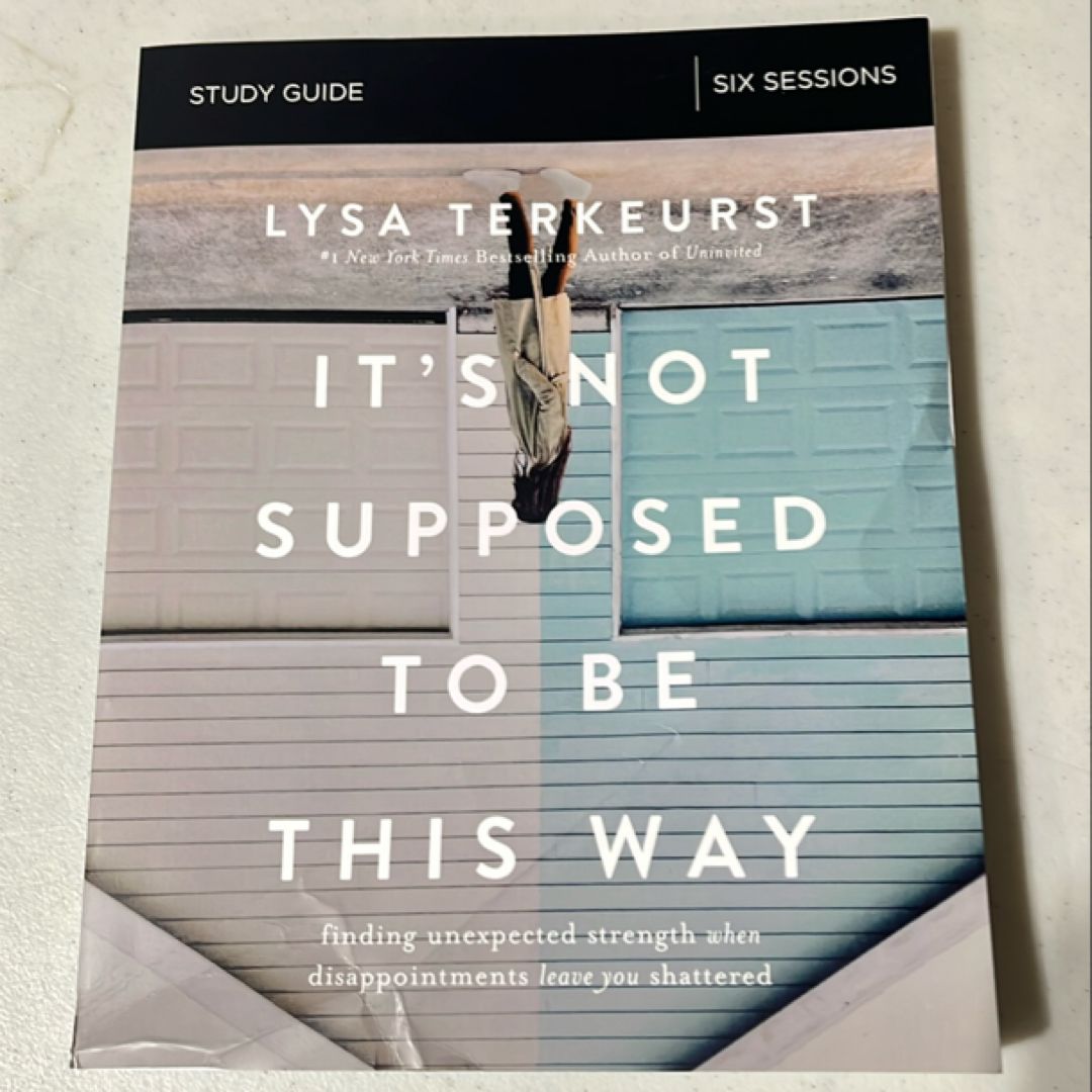 It's Not Supposed to Be This Way Study Guide