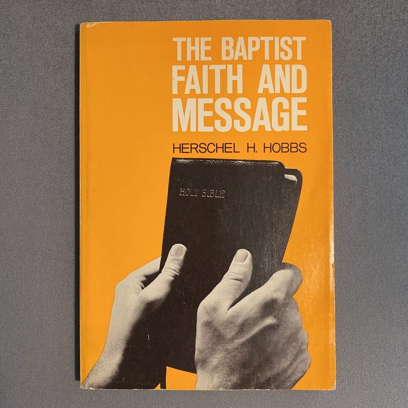 The Baptist Faith And Message