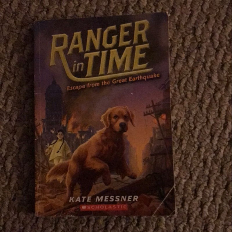 Escape from the Great Earthquake (Ranger in Time #6)