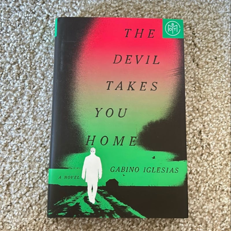 The Devil Takes You Home