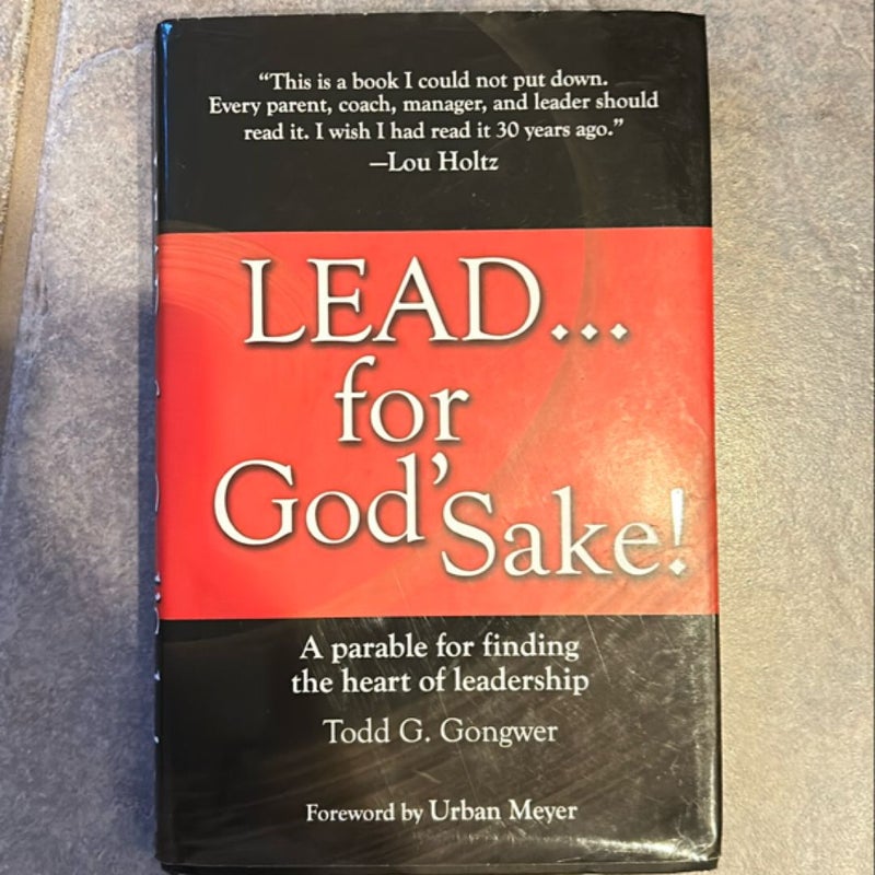 Lead... for God's Sake!