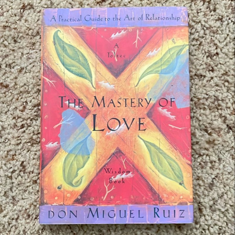The Mastery of Love by Don Miguel Ruiz, Janet Mills, Paperback | Pangobooks