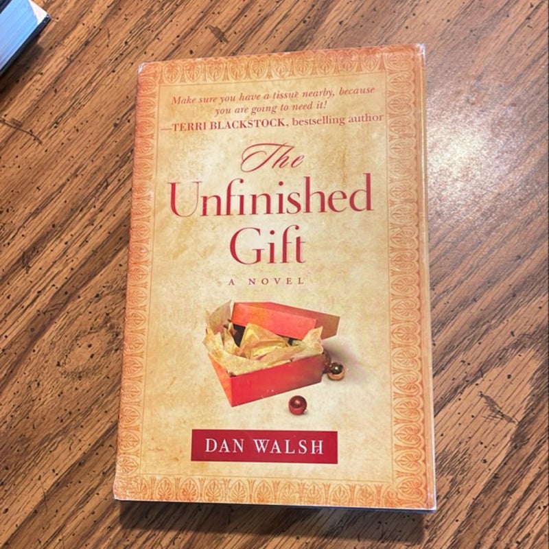 The Unfinished Gift