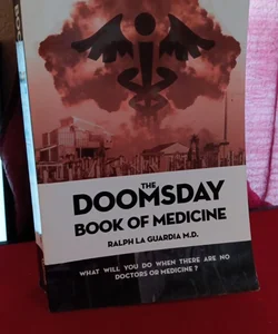 The Doomsday Book of Medicine 