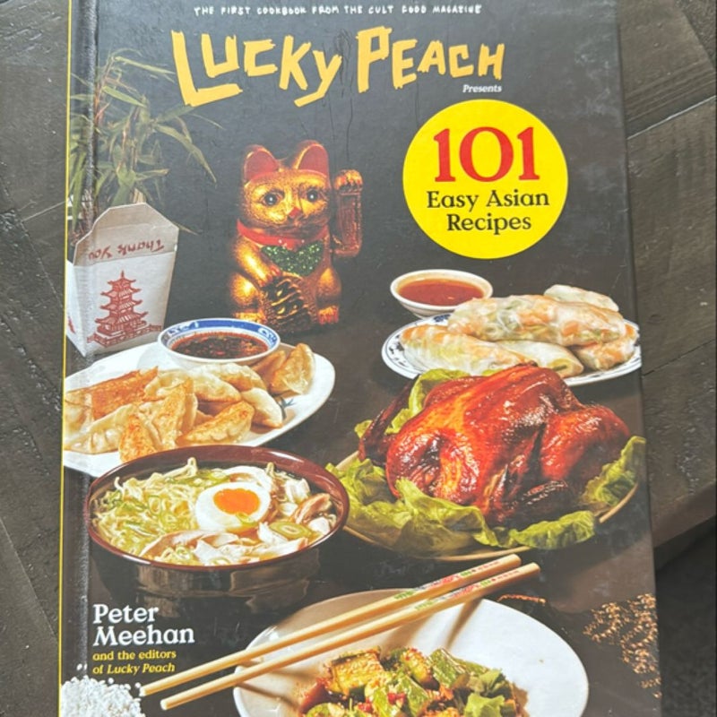 Lucky Peach Presents 101 Easy Asian Recipes