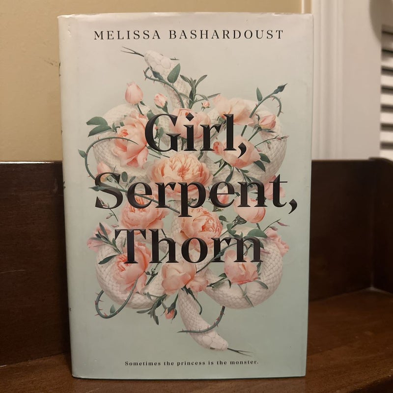 Girl, Serpent, Thorn (SIGNED) by Melissa Bashardoust, Hardcover | Pangobooks