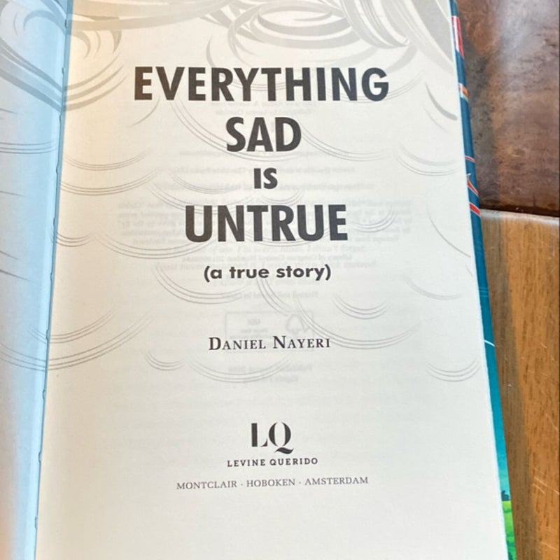 Everything Sad Is Untrue (a true story)