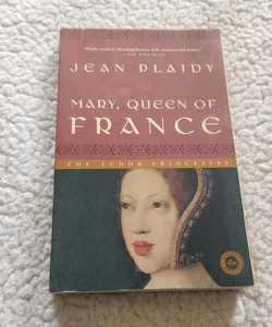 Mary, Queen of France