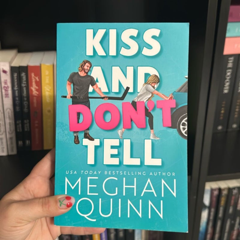 Kiss and Don't Tell
