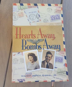 Hearts Away, Bombs Away