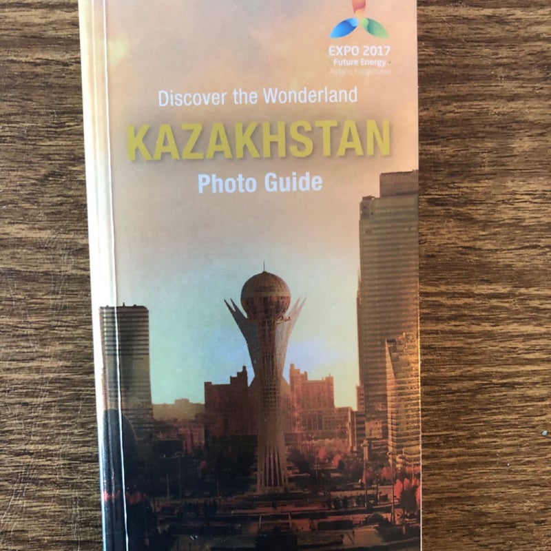 Discover the Wonderland - Kazakhstan