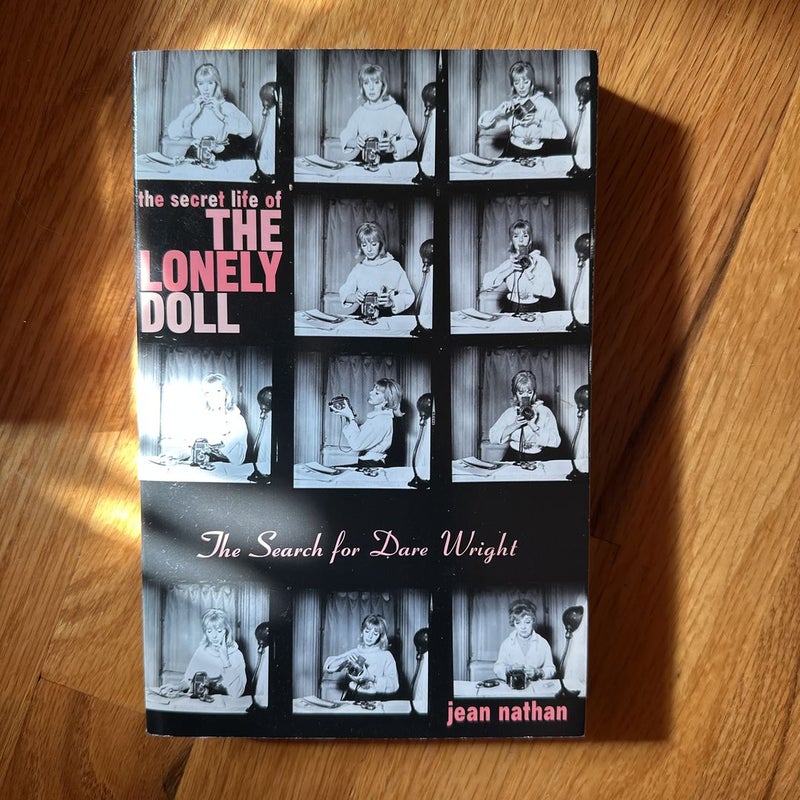 The Secret Life of The Lonely Doll by Jean Nathan 