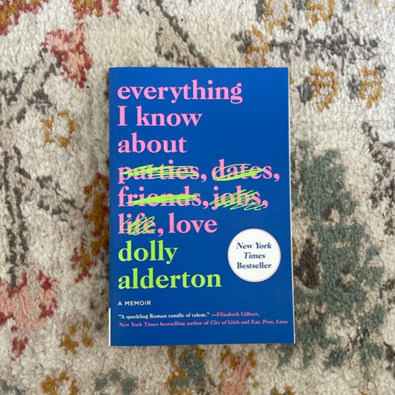 Everything I Know about Love