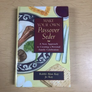 Make Your Own Passover Seder