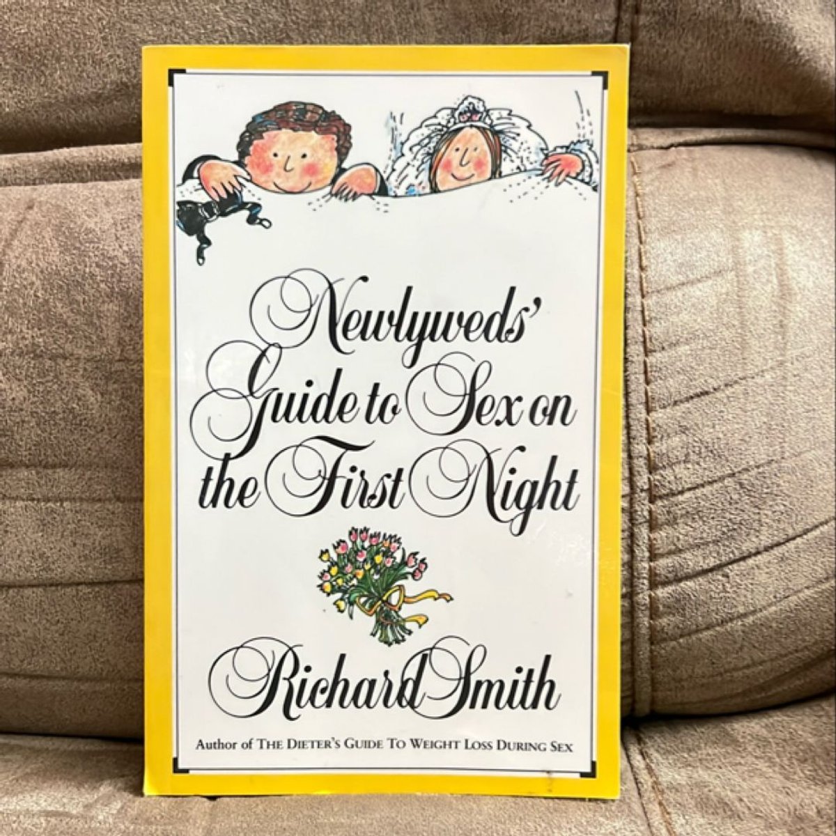 Newlyweds' Guide to Sex on the First Night by Richard Smith