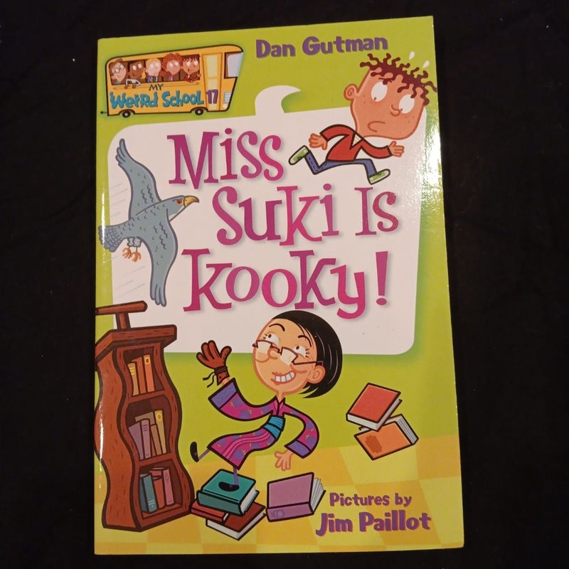 My Weird School #17: Miss Suki Is Kooky!