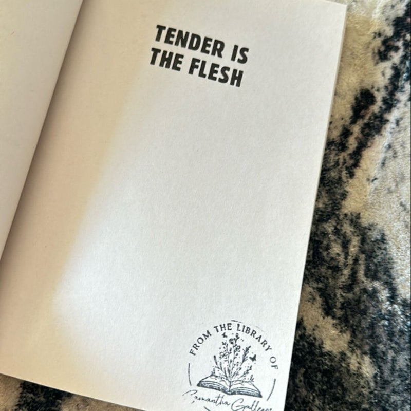 Tender Is the Flesh