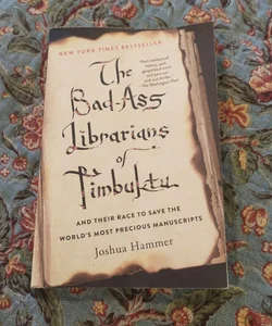 The Bad-Ass Librarians of Timbuktu