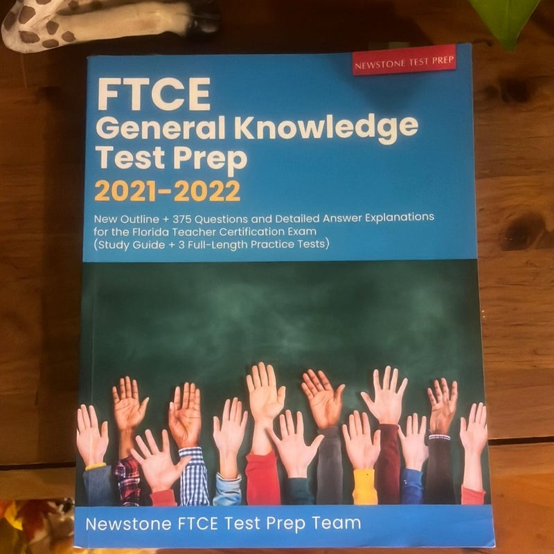 FTCE General Knowledge Test Prep 2021-2022