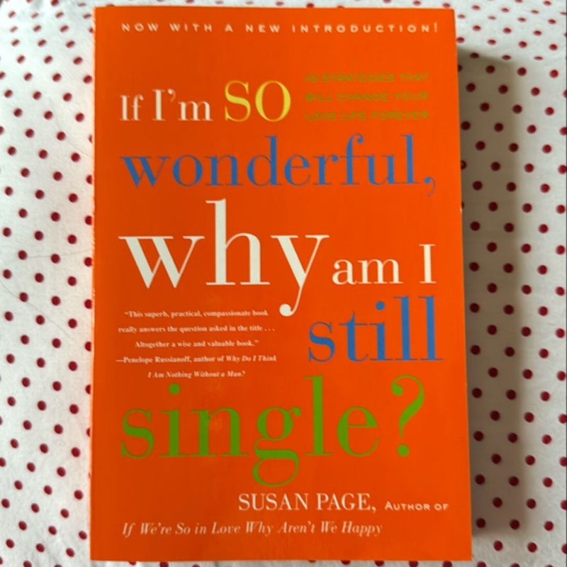 If I'm So Wonderful, Why Am I Still Single?