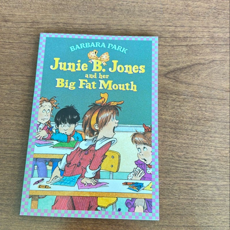 June B. Jones and her Big Fat Mouth