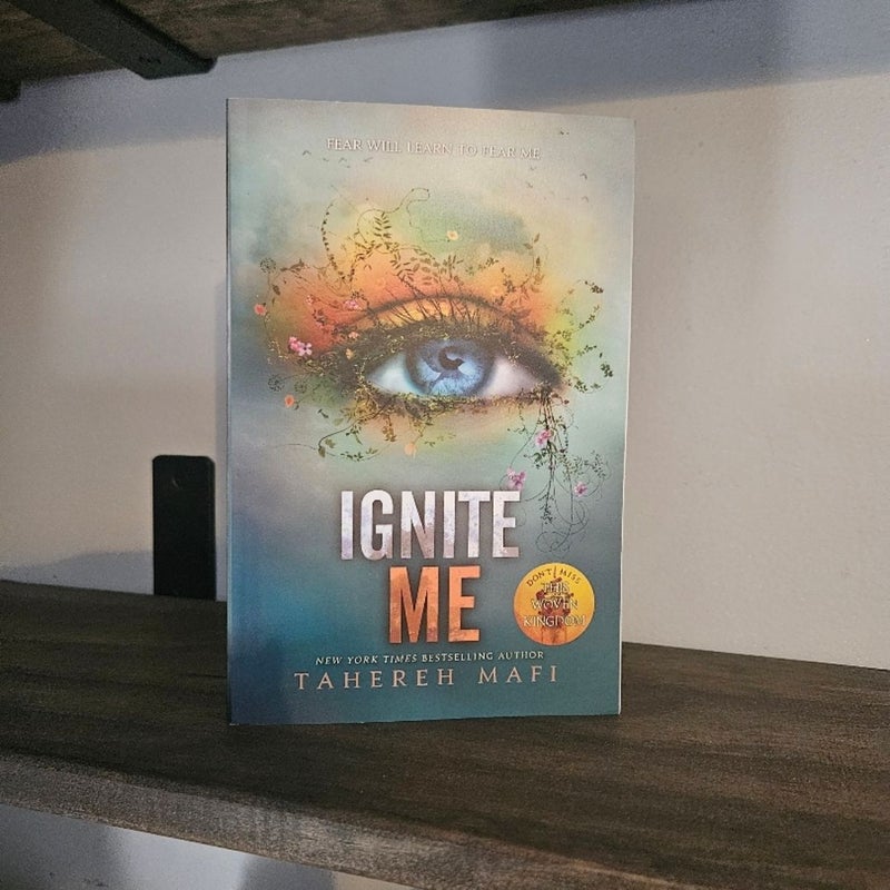 Ignite Me