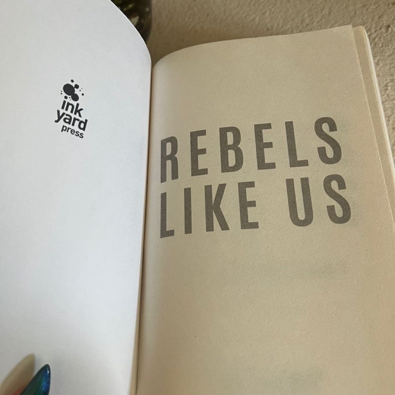 Rebels Like Us