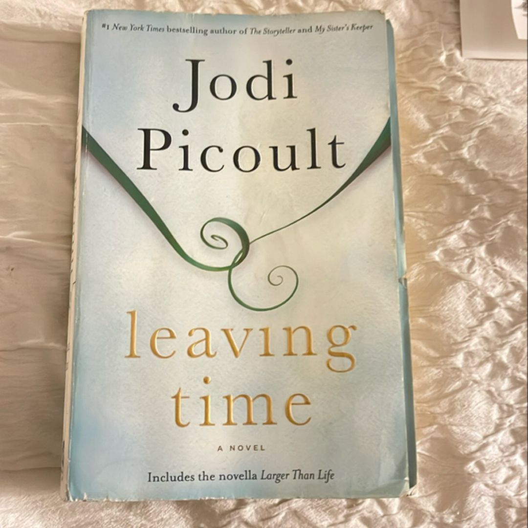 Leaving Time (with Bonus Novella Larger Than Life)