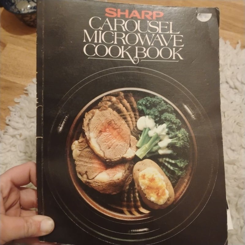 Sharp Carousel Microwave Cookbook 