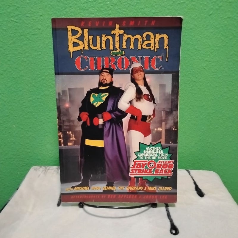 Bluntman and Chronic