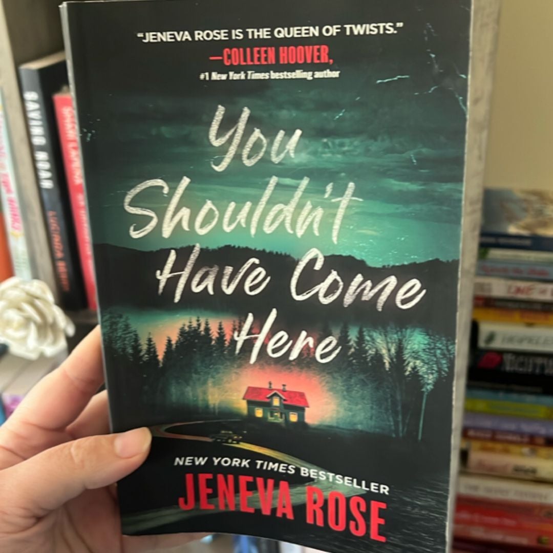 You Shouldn’t Have Come Here by Jeneva Rose, Paperback Pangobooks