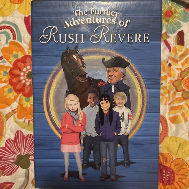 The Further Adventures of Rush Revere