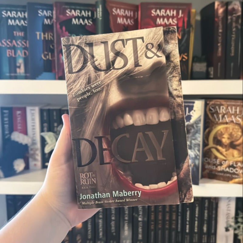 Dust and Decay