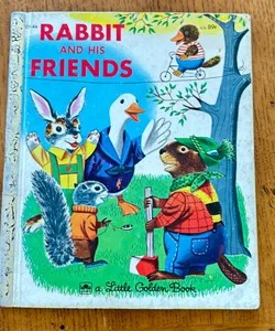 Rabbit and His Friends