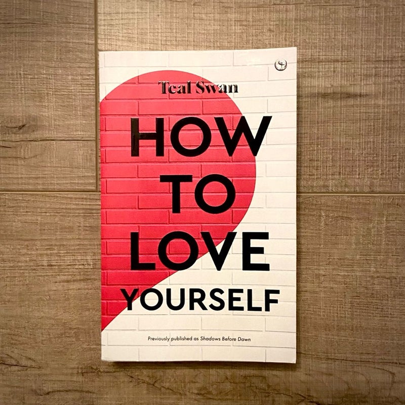 How to Love Yourself