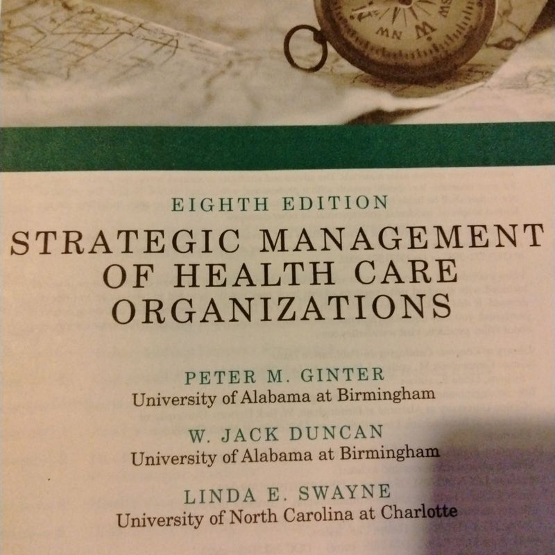 The Strategic Management of Health Care Organizations