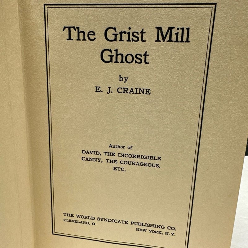   The Grist Mill Ghost 1931