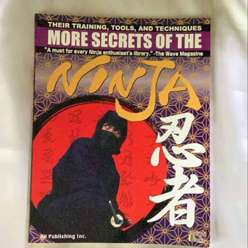 More Secrets of the Ninja