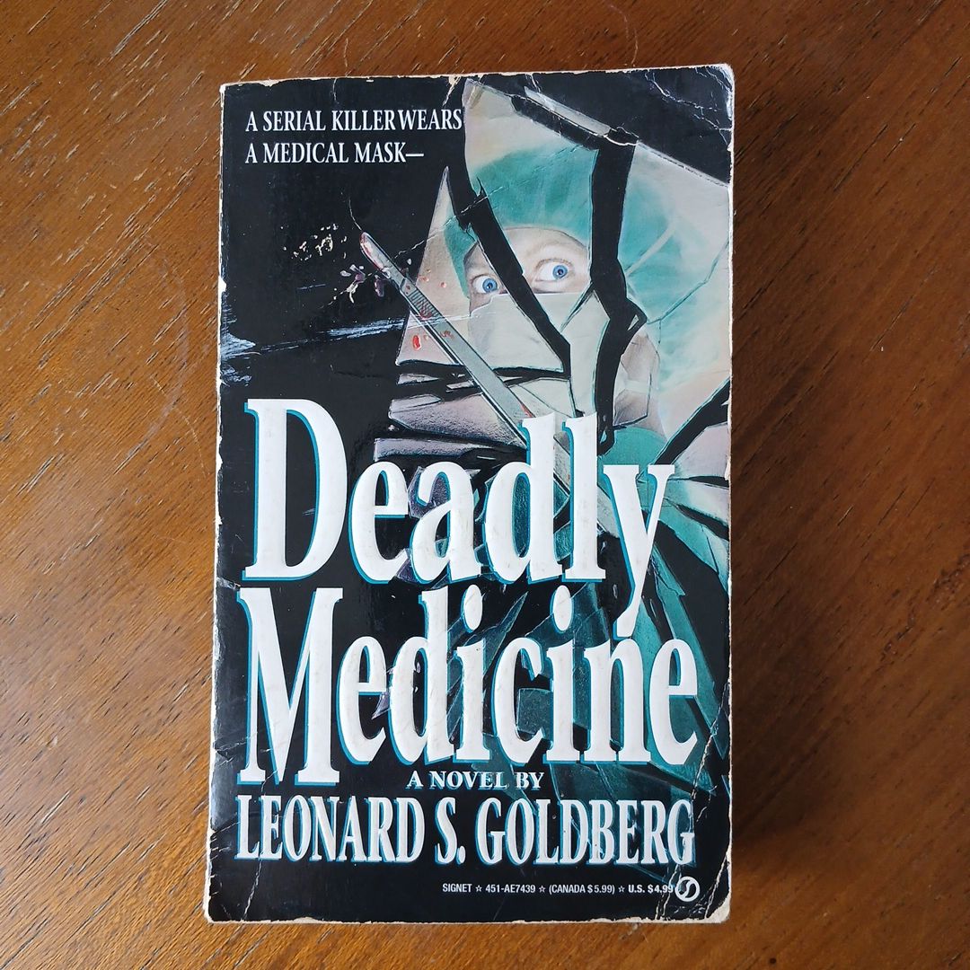 Deadly Medicine