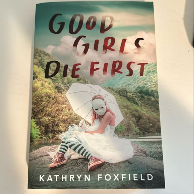 Good Girls Die First