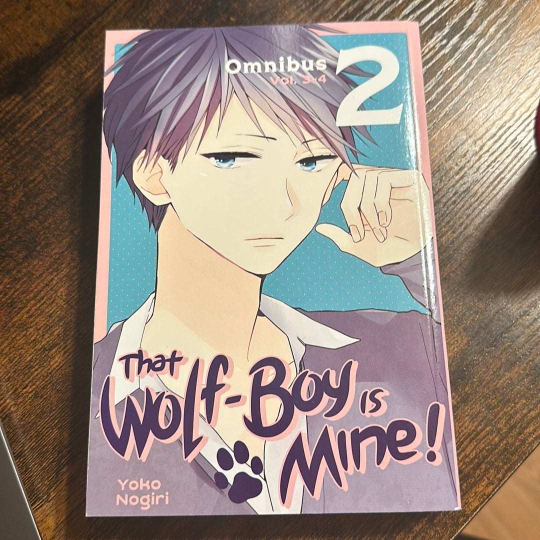 That Wolf-Boy Is Mine! Omnibus 2 (Vol. 3-4)