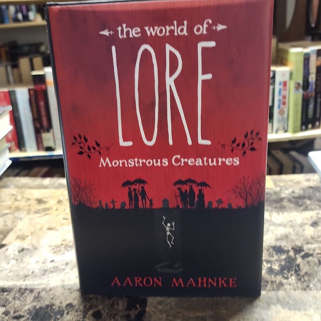 The World of Lore: Monstrous Creatures