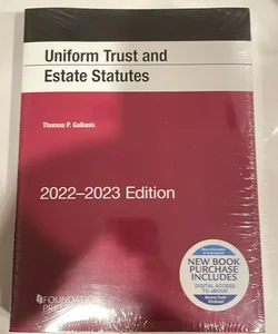 Uniform Trust and Estate Statutes, 2022-2023 Edition