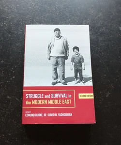 Struggle and Survival in the Modern Middle East