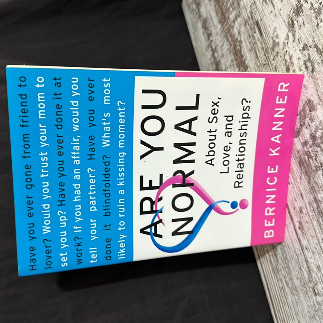 Are You Normal about Sex, Love, and Relationships?