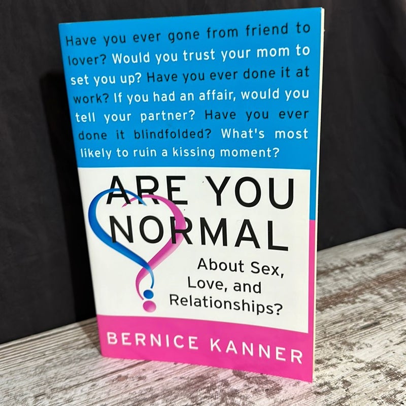 Are You Normal about Sex, Love, and Relationships?