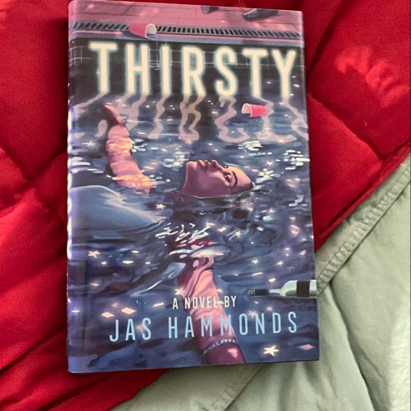 Thirsty: a Novel