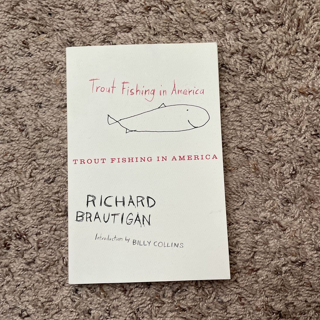 Trout Fishing in America by Richard Brautigan 