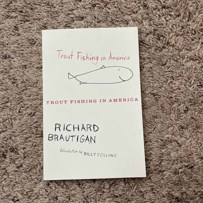 Trout Fishing in America by Richard Brautigan, Paperback | Pangobooks